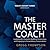The Master Coach: Leading with Character, Building Connections, and Engaging in Extraordinary Conversations