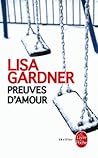 Preuves d'amour by Lisa Gardner