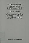 Gustav Mahler and Hungary (Studies in Central and Eastern European Music, 5)
