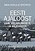 Mida koolis ei õpetatud. Eesti ajaloost viha, eelarvamuste ja... by Andres Adamson