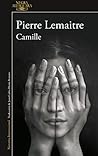 Camille by Pierre Lemaitre