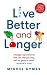 Live Better and Longer