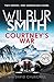 Courtney's War [Paperback] Wilbur Smith