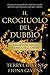 Il Crogiuolo del Dubbio (Italian Edition)