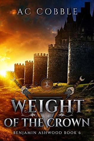 Weight of the Crown (Benjamin Ashwood #6)