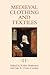 Medieval Clothing and Texti...