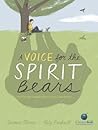 A Voice for the Spirit Bears by Carmen Oliver