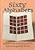 Sixty Alphabets
