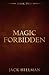 Magic Forbidden
