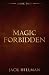 Magic Forbidden