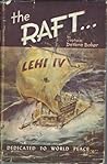 The Raft Lehi IV by DeVere Baker