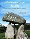 Monuments in the Making: Raising the Great Dolmens in Early Neolithic Northern Europe Monuments in the Making: Raising the Great Dolmens in Early Neolithic Northern Europe