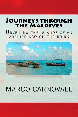 Journeys through the Maldives: Unveiling the islands of an archipelago on the brink
