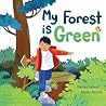 My Forest Is Green by Darren Lebeuf