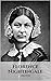 FLORENCE NIGHTINGALE: A Florence Nightingale Biography