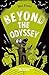 Beyond the Odyssey (Who Let the Gods Out? #3)
