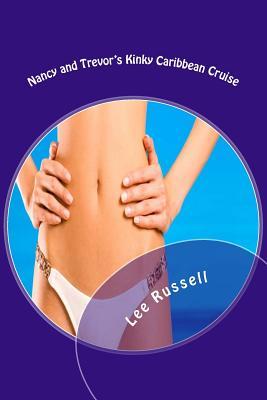 Nancy and Trevor's Kinky Caribbean Cruise