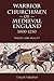 Warrior Churchmen of Medieval England, 1000-1250: Theory and Reality