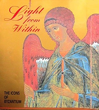 Light from Within: Icons of Byzantium