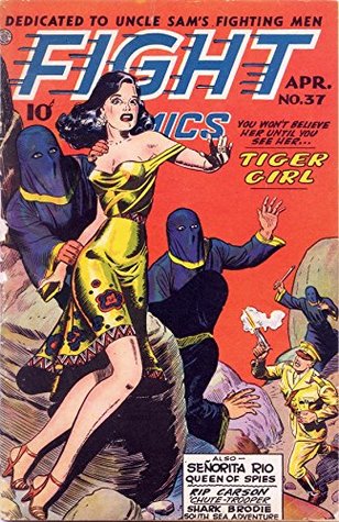 Fight Comics #37: or the Meeting of Dissaffected Persons Abroad Dangerous to a Government. Shewn in Many Proper Instances from History; Particularly, ... ... ... and Thomas Arundel, ... With the Memor (Kindle Edition)