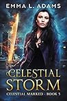 Celestial Storm (Celestial Marked, #5)