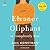 Eleanor Oliphant Is Completely Fine: A Novel