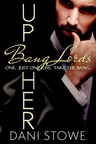 Up Her (Bang Lords #1)