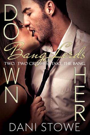 Down Her (Bang Lords #2)