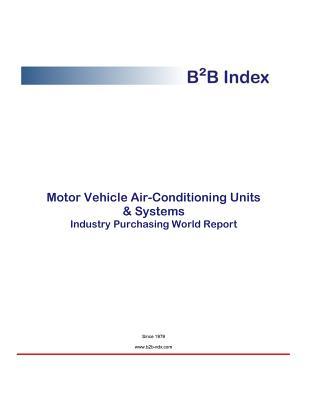 Motor Vehicle Air-Conditioning Units & Systems: Industry Procurement & Purchases