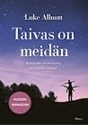 Taivas on meidän