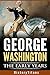 GEORGE WASHINGTON: THE EARL...