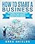 How to Start a Business: Th...