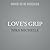 Love's Grip Lib/E