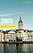 Super Cheap Zurich Travel Guide 2026 by Phil G Tang