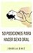 50 Posiciones para hacer sexo oral (Spanish Edition)