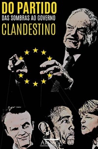 Do Partido das Sombras ao Governo Clandestino