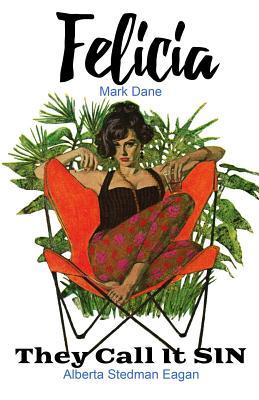 Felicia / They Call It Sin (Paperback)