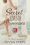 Book cover for The Secret Lives of Princesses (St. Mary's Academy #4)