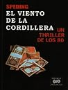 El viento en la cordillera. Un thriller de los 80