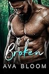 Broken by Ava Bloom Broken by Ava Bloom