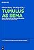 Tumulus as Sema: Space, Politics, Culture and Religion in the First Millennium BC (Topoi – Berlin Studies of the Ancient World/Topoi – Berliner Studien der Alten Welt Book 27)