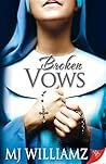 Broken Vows by M.J. Williamz