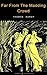 Far From the Madding Crowd : FREE Middlemarch By George Eliot (Active TOC, Active Footnotes, Unabridged, Illustrated)