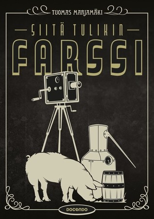 Siitä tulikin farssi (Hardcover)