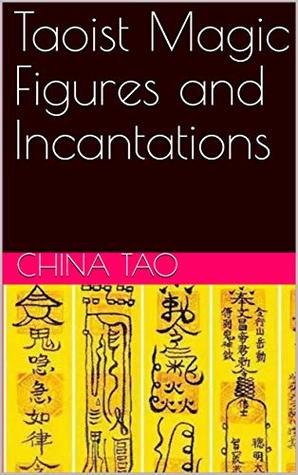 Taoist Magic Figures and Incantations: 秘传道教符咒 (Kindle Edition)
