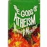 The Gods of Atheism
