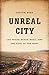 Unreal City: Las Vegas, Black Mesa, and the Fate of the West