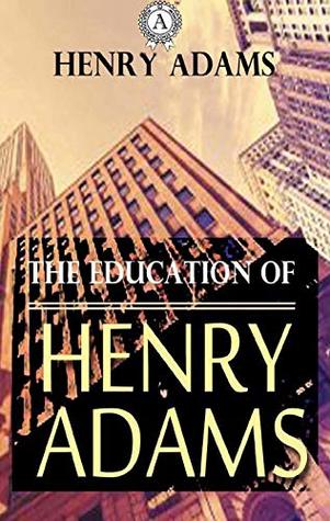 The Education of Henry Adams