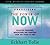 Practicing the Power of Now: Essential Teachings, Meditations, and Exercises from the Power of Now