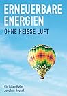 Erneuerbare Energien - ohne heisse Luft (German Edition)